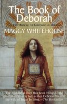 The Book of Deborah: The First Book of the Chronicles of Deborah