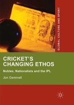 Global Culture and Sport Series- Cricket's Changing Ethos