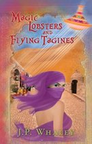Magic Lobsters and Flying Tagines