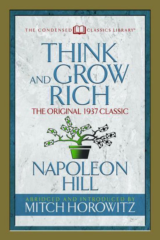 Boekomslag van "Think and Grow Rich" met de titel, "The Original 1937 Classic" en een illustratie van een plant met geld in plaats van bladeren.