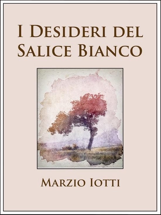 I Desideri del Salice Bianco - cover