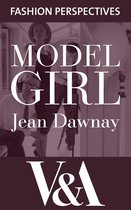 V&A Fashion Perspectives - Model Girl: The Autobiography of Jean Dawnay - Dior's 'English Rose'