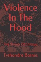 Violence in the Hood