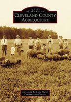 Images of America - Cleveland County Agriculture