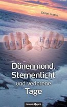 Dunenmond, Sternenlicht und verlorene Tage