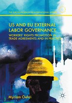 The European Union in International Affairs - US and EU External Labor Governance
