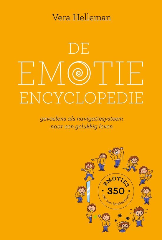 De emotie encyclopedie - Gevoelens als navigatiesysteem naar een gelukkig leven - Vera Helleman | Tiliboo-afrobeat.com