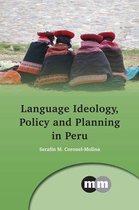 Multilingual Matters 161 - Language Ideology, Policy and Planning in Peru