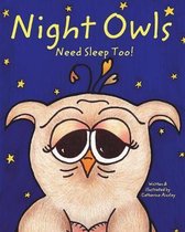 Night Owls Need Sleep Too!
