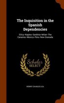 The Inquisition in the Spanish Dependencies
