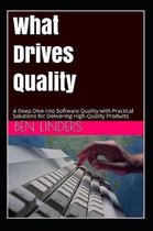 What Drives Quality
