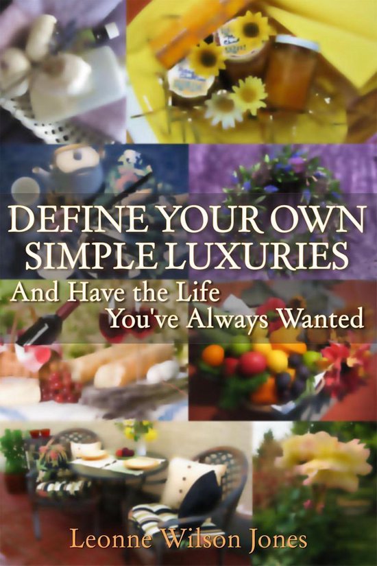 DEFINE YOUR OWN SIMPLE LUXURIES - cover