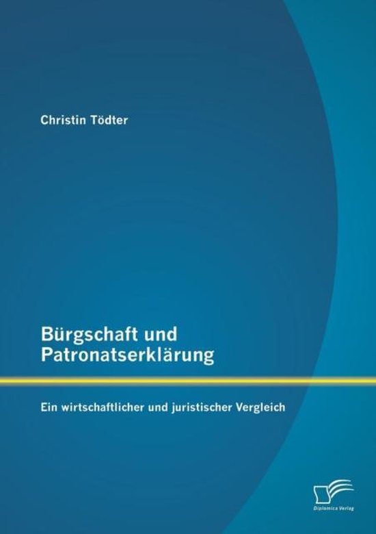 Bürgschaft und Patronatserklärung: Ein wirtschaftlicher un ... - cover