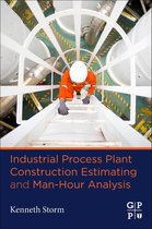 Industrial Process Plant Construction Estimating and Man-Hour Analysis