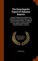 The Encyclopedic Digest of Alabama Reports