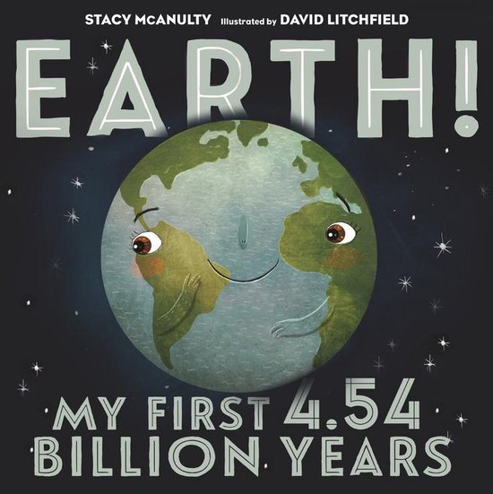 Our Universe 1 - Earth! My First 4.54 Billion Years - cover