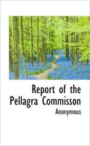 Report of the Pellagra Commisson