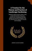 A Treatise on the Theory and Practice of Landscape Gardening