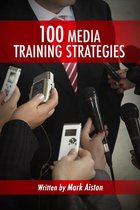 Public Relations Help 1 - 100 Media Training Strategies