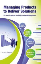 Managing Products to Deliver Solutions