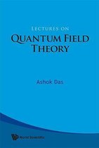 Lectures On Quantum Field Theory