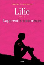 Lilie 2 - Lilie, Tome 2 - L'apprentie amoureuse