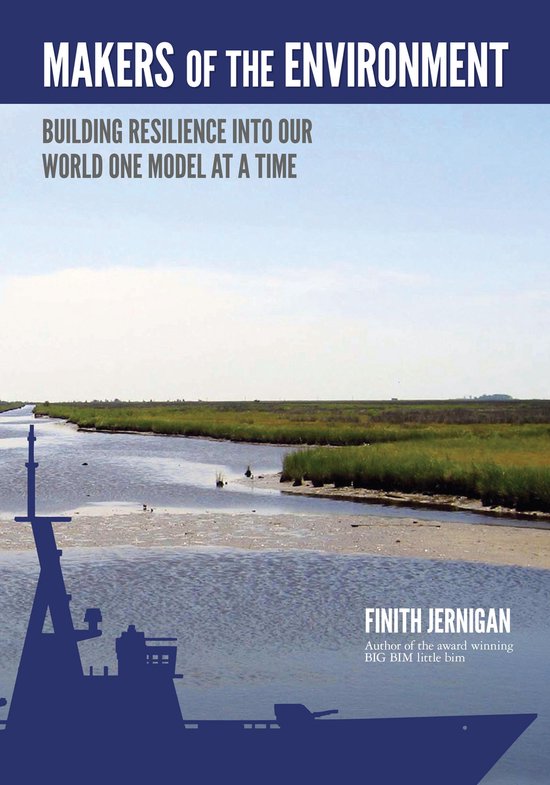 Makers of the Environment : Building Resilience Into Our Wor ... - cover