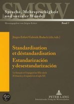 Standardisation Et Destandardisation. Estandarizacion y Desestandarizacion