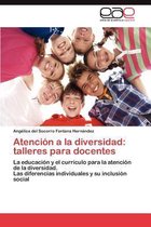 Atención a la diversidad: talleres para docentes