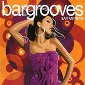 Bargrooves: Bar Anthems