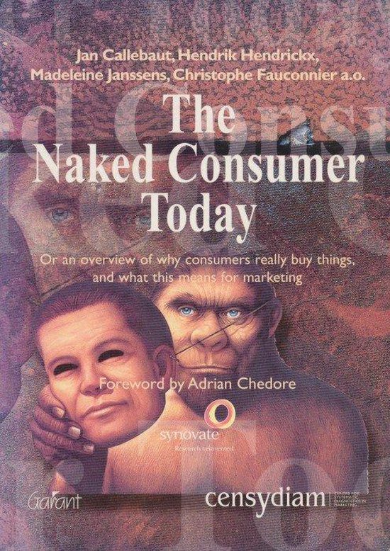 The Naked Consumer Today J Callebaut Boeken Bol Com