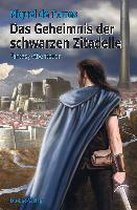 Das Geheimnis der schwarzen Zitadelle