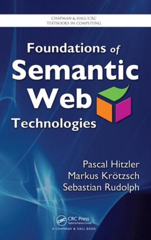 Foundations Of Semantic Web Technologies
