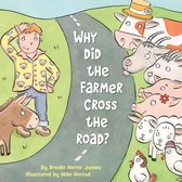 Why Did the Farmer Cross the Road?