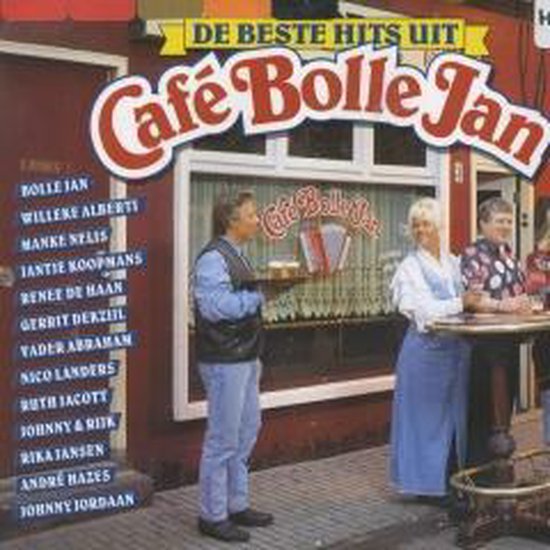 De beste hits uit cafe bolle jan (dubbel cd box) - Willeke Alberti, Manke Nelis, Vader Abraham, Havenzangers, Andre Hazes, Drukwerk, Gerard Cox, Andre Van Duin