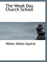 The Week Day Church School