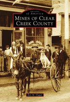 Images of America - Mines of Clear Creek County