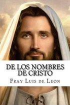 De los nombres de Cristo (Spanish Edition)