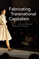 The Lewis Henry Morgan Lectures - Fabricating Transnational Capitalism