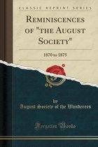 Reminiscences of the August Society