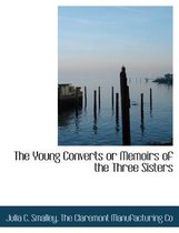 The Young Converts or Memoirs of the Three Sisters