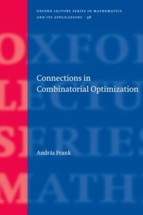 Connections in Combinatorial Optimization | 9780199205271 | Andras ...
