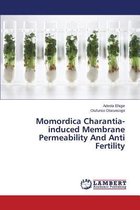 Momordica Charantia-induced Membrane Permeability And Anti Fertility