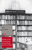 Libros sobre Libros - El Fondo, La Casa y la introducción del pensamiento moderno y universal al español