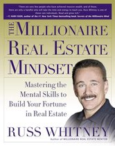 The Millionaire Real Estate Mindset