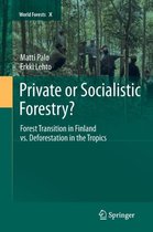 Private or Socialistic Forestry?