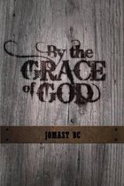 By the Grace of God