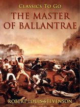 Classics To Go - The Master of Ballantrae