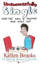 Unsuccessfully Single