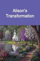 Alison's Transformation